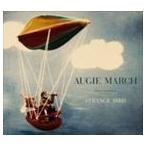 輸入盤 AUGIE MARCH / STRANGE BIRD [CD]