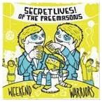 輸入盤 SECRET LIVES! OF THE FREEMASONS / WEEKEND WARRIORS [CD]