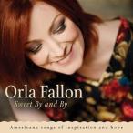 輸入盤 ORLA FALLON / SWEET BY AND BY [CD]