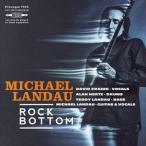 輸入盤 MICHAEL LANDAU / ROCK BOTTOM [CD]