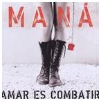 輸入盤 MANA / AMAR ES COMBATIR [CD]