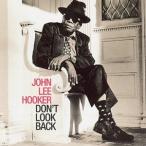  зарубежная запись JOHN LEE HOOKER / DON*T LOOK BACK [CD]