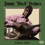  зарубежная запись JIMMY DUCK HOLMES / CYPRESS GROVE [CD]