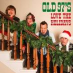 輸入盤 OLD 97’S / LOVE THE HOLIDAYS [CD]