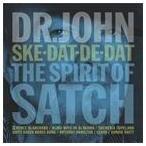 輸入盤 DR. JOHN / SKE-DAT-DE-DAT ： SPIRIT OF SATCH [CD]