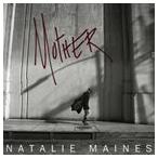 輸入盤 NATALIE MAINES / MOTHER [CD]