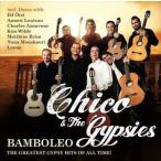 輸入盤 CHICO ＆ THE GYPSIES / BAMBOLEO - THE GREATEST GYPSY HITS OF ALL TIME [CD]