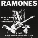 輸入盤 RAMONES / HERE TODAY GONE TOMORROW ： LIVE [CD]