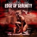 輸入盤 EDGE OF SERENITY / CHAOS THEORY [CD]