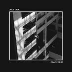 輸入盤 JULY TALK / PRAY FOR IT [CD]