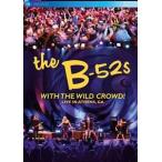 輸入盤 B-52’S / WITH THE WILD CROWD! LIVE IN ATHENS [DVD]