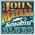  зарубежная запись JOHN MAYALL / SMOKIN BLUES [CD]