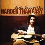 輸入盤 JACK SAVORETTI / HARDER THAN EASY [CD]
