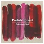 輸入盤 PREFAB SPROUT / CRIMSON／RED [CD]