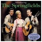 輸入盤 SPRINGFIELDS （2CD） / INTRODUCING THE SPRINGFIELDS [2CD]