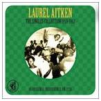 輸入盤 LAUREL AITKEN / SINGLES COLLECTION 1960 - 1962 [2CD]