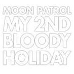 輸入盤 MOON PATROL / 2ND SINGLE ALBUM ： MY 2ND BLOODY [CD]