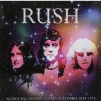輸入盤 RUSH / AGORA BALLROOM. CLEVELAND OHIO. MAY 1975 [LP]