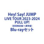 Hey! Say! JUMP LIVE TOUR 2023-2024 PULL UP!( первый раз ограничение запись + обычный запись ) [Blu-ray комплект ]