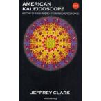 AMERICAN KALEIDOSCOPE GETTING TO KNOW AMERICA FROM VARIOUS VIEWPOINTS 対訳付