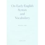 On Early English syntax and vocabulary