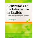 Conversion and Back‐Formation in English Toward a Theory of Morpheme‐Based Morphology