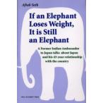 If an elephant loses weight，it is still an elephant A former Indian ambassador to Japan talks about Japan and his 43‐year‐relati
