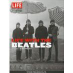 LIFE WITH THE BEATLES