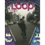 LOOP Magazine vol.26