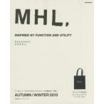 MHL. 2015AUTUMN／WINTER
