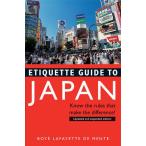 ETIQUETTE GUIDE TO JAPAN Know the rules that make the difference!