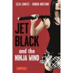 Jet Black and the Ninja Wind