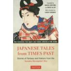 今昔物語集 Stories of Fantasy and Folklore from the Konjaku Monogatari Shu 英訳版