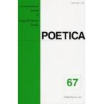 POETICA An International Journal of Linguistic‐Literary Studies 67