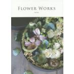 FLOWER WORKS