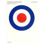 LONDON WALKING 雑貨と街歩き100の楽しみ