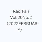 Rad Fan Vol.20No.2（2022FEBRUARY）