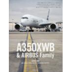 A350XWB & AIRBUS Family A350-900/A380/A320neo/A330neo/A330ceo/A320ceo/A340/A300-600ST…