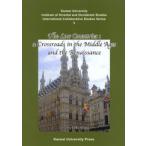 The low countries A crossroads in the Middle Ages and the Renaissance