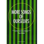 MORE SONGS OF OURSELVES