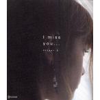 I miss you… 6