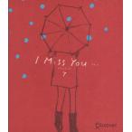 I miss you… 7