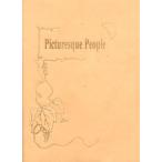 Picturesque people 画趣に富む人々