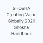 SHOSHA Creating Value Globally 2020 Shosha Handbook
