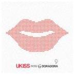U-Kiss / DORADORA ＋ THE SPECIAL TO KISSME［Believe］ [CD]