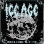 アイス・エイジ / Breaking The Ice [CD]