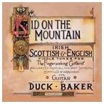  Duck * Baker / Kid * on * The * mountain (en рукоятка sdoCD) [CD]