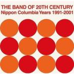 PIZZICATO FIVE / THE BAND OF 20TH CENTURY ： NIPPON COLUMBIA YEARS 1991-2001【EP】 [レコード]