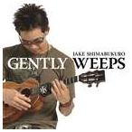 ショッピングマイガール ジェイク・シマブクロ / GENTLY WEEPS [CD]
