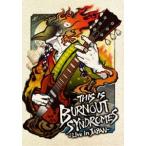 THIS IS BURNOUT SYNDROMES-Live in JAPAN-（完全生産限定盤） [Blu-ray]